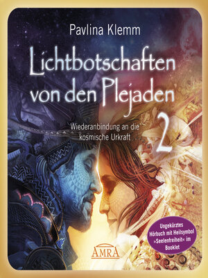 cover image of Lichtbotschaften von den Plejaden Band 2 (Ungekürzte Lesung und Heilsymbol »Seelenfreiheit«)